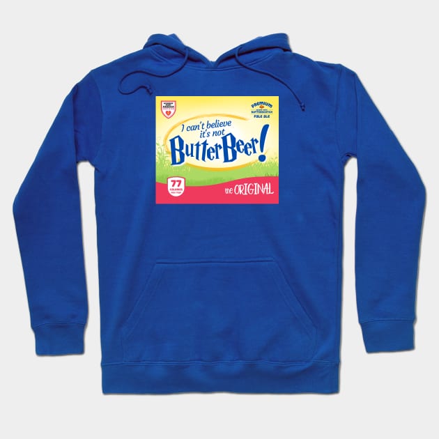 I Can't Believe It's Not Butter Beer! Hoodie by hawkadoodledoo